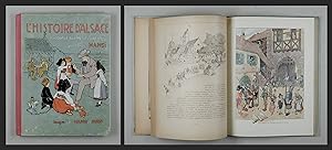 Seller image for L'histoire d'Alsace. Raconte aux Petits Enfants d'Alsace et de France par L'Oncle Hansi. Avec beaucoup de jolies images de Hansi et de Huen. for sale by Daniel Thierstein