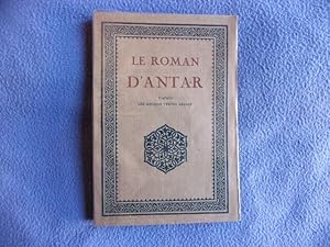 Imagen del vendedor de Le roman d'Antar d'aprs les anciens textes arabes a la venta por arobase livres