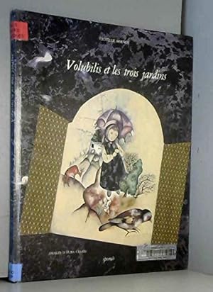 Seller image for Volubilis et les trois jardins for sale by WeBuyBooks