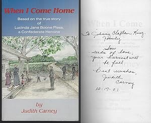 Bild des Verkufers fr WHEN I COME HOME Based on the True Story of Lucinda Jane Boone Pless, a Confederate Heroine zum Verkauf von Gibson's Books