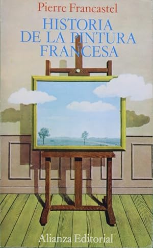 Imagen del vendedor de Historia de la Pintura francesa (Desde la Edad Media hasta Picasso) a la venta por Librera Alonso Quijano