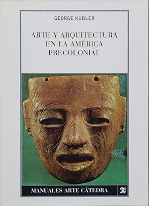 Seller image for Arte y arquitectura en la Amrica precolonial los pueblos mexicanos, mayas y andinos for sale by Librera Alonso Quijano