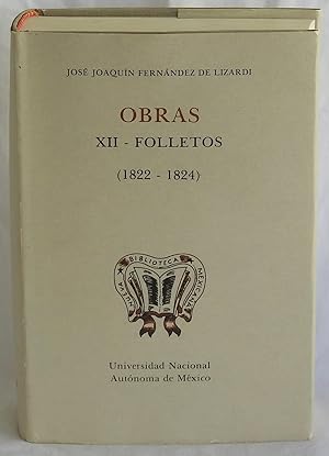 Seller image for Jos Joaqun Fernndez de Lizardi Obras XII - Folletos (1822-1824) (Nueva Biblioteca Mexicana) for sale by Argyl Houser, Bookseller