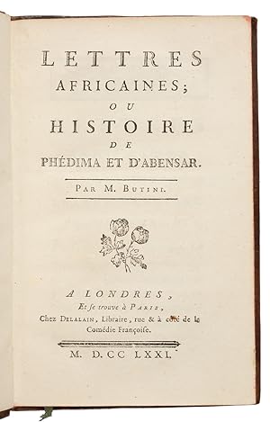 [COLONIAL FICTIONS ? ANTI-SLAVERY] Lettres africaines, ou, Histoire de Phédima et d'Abensar [Afri...