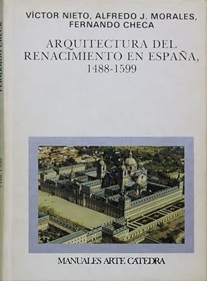 Imagen del vendedor de Arquitectura del Renacimiento en Espaa, 1488-1599 a la venta por Librera Alonso Quijano