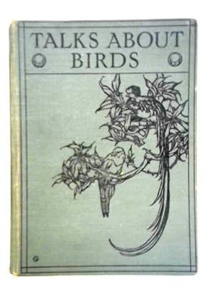 Seller image for Talks About Birds for sale by World of Rare Books