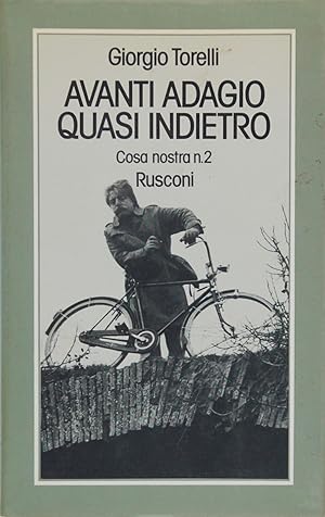 Avanti adagio quasi indietro. Cosa nostra n. 2