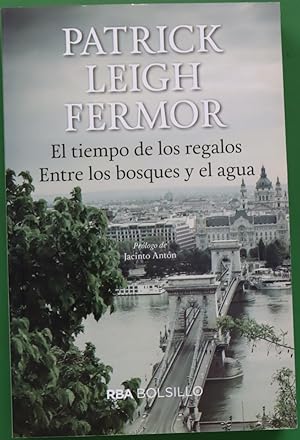 Imagen del vendedor de El tiempo de los regalos ; Entre los bosques y el agua a la venta por Librera Alonso Quijano