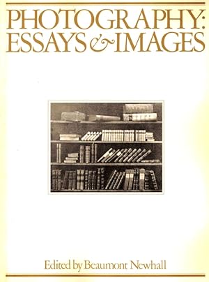 Photography: Essays & Images: Illustrated Readings in the History of Photography