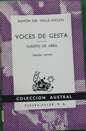 Seller image for Voces de gesta : tragedia pastoril ; Cuento de abril : escenas rimadas de una manera extravagante for sale by Librera Alonso Quijano