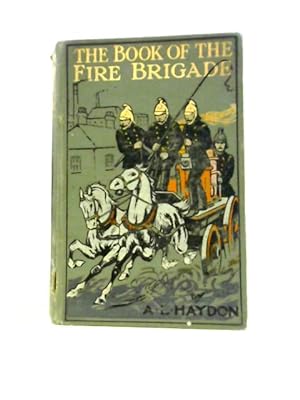 Bild des Verkufers fr The Book of the Fire-Brigade zum Verkauf von World of Rare Books