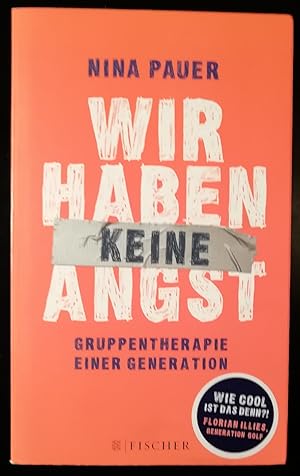 Wir haben keine Angst. Gruppentherapie einer Generation