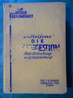 Bild des Verkufers fr Die Desuggestion - Ihre Bedeutung und Auswertung. . . zum Verkauf von Buchantiquariat Uwe Sticht, Einzelunter.