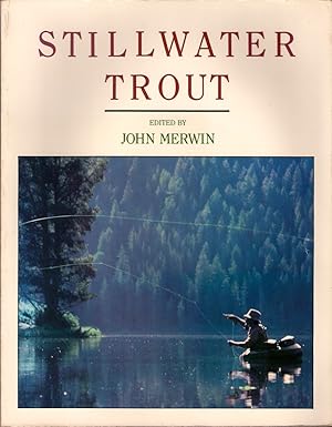 Seller image for STILLWATER TROUT. Edited by John Merwin. for sale by Coch-y-Bonddu Books Ltd