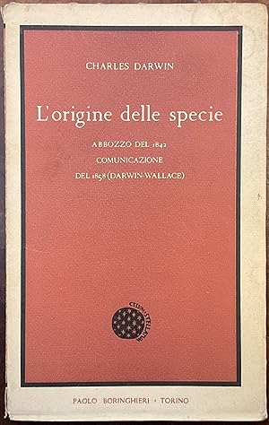 L'origine della specie. Abbozzo del 1842. Comunicazione del 1858 (Darwin Wallace)