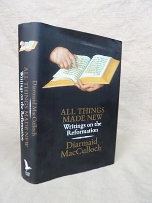 Imagen del vendedor de ALL THINGS MADE NEW: WRITINGS ON THE REFORMATION a la venta por Gage Postal Books