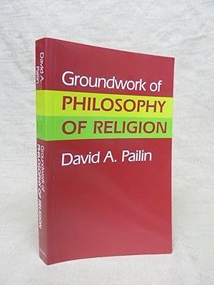 Seller image for GROUNDWORK OF PHILOSOPHY OF RELIGION for sale by Gage Postal Books