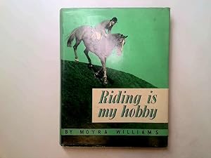 Image du vendeur pour Riding Is My Hobby mis en vente par Goldstone Rare Books