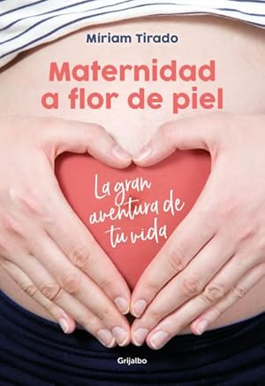 Bild des Verkufers fr Maternidad a flor de piel/ Motherhood on the Skin -Language: spanish zum Verkauf von GreatBookPrices