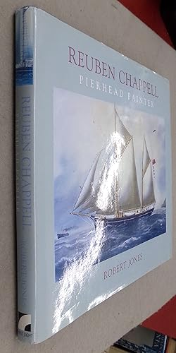 Seller image for Reuben Chappell Pierhead Painter for sale by Baggins Book Bazaar Ltd