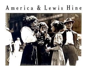 Bild des Verkufers fr America & Lewis Hine: Photographs 1904-1940 zum Verkauf von LEFT COAST BOOKS