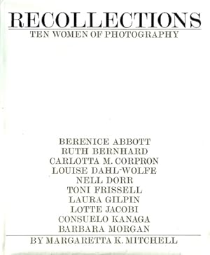 Recollections: Ten Women of Photography