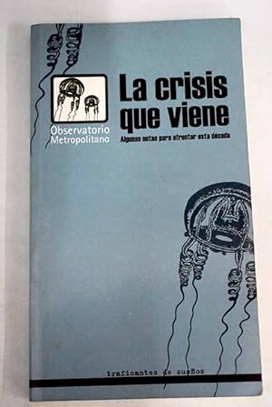 Imagen del vendedor de La crisis que viene a la venta por Alcan Libros
