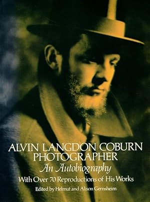 Bild des Verkufers fr Alvin Langdon Coburn, Photographer: An Autobiography with Over 70 Reproductions of His Works zum Verkauf von LEFT COAST BOOKS