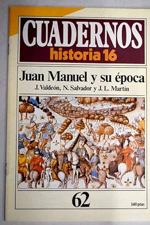 Bild des Verkufers fr Cuadernos Historia 16, serie 1985, n 62 Juan Manuel y su poca:: Castilla, dias de miseria; Maria de Molina, tres veces reina. Una vida turbulenta; El escritor; El seor de Peafiel zum Verkauf von Alcan Libros