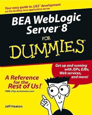 Bild des Verkufers fr BEA WebLogic Server 8 For Dummies zum Verkauf von WeBuyBooks
