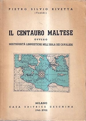 Seller image for Il Centauro Maltese. Ovvero mostruosit linguistiche nell'isola dei cavalieri for sale by Il Salvalibro s.n.c. di Moscati Giovanni