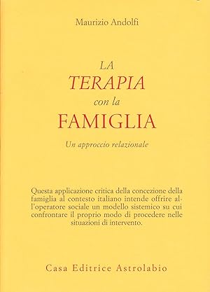 Seller image for La terapia con la famiglia. Un approccio relazionale for sale by Il Salvalibro s.n.c. di Moscati Giovanni