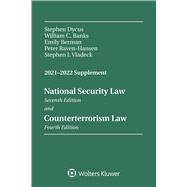 Seller image for National Security Law, Sixth Edition and Counterterrorism Law, Third Edition 2021-2022 Supplement for sale by eCampus