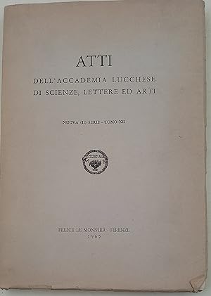 Atti dell'Accademia lucchese di scienze, lettere ed arti- nuova(II) serie-Tomo XII