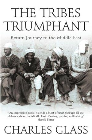 Seller image for THE TRIBES TRIUMPHANT: Return Journey to the Middle East for sale by WeBuyBooks