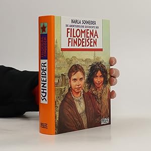 Bild des Verkufers fr Die abenteuerliche Geschichte der Filomena Findeisen zum Verkauf von Bookbot