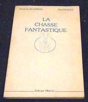 Seller image for La Chasse Fantastique for sale by Librairie Sedon