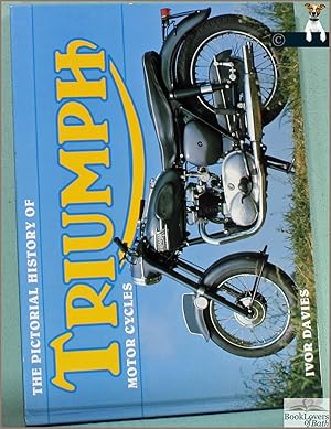 Bild des Verkufers fr Pictorial History of Triumph Motor Cycles zum Verkauf von BookLovers of Bath