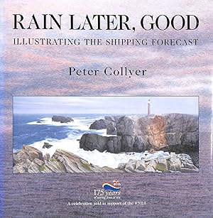 Immagine del venditore per Rain Later, Good: Illustrating the Shipping Forecast venduto da M Godding Books Ltd