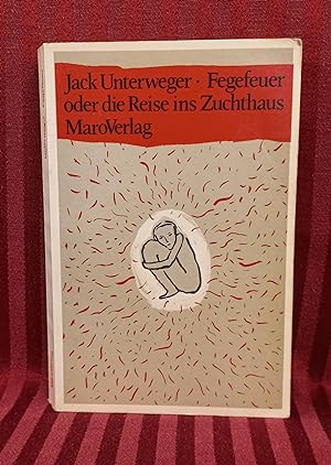 Bild des Verkufers fr Fegefeuer oder die Reise ins Zuchthaus. zum Verkauf von Buchhandlung Neues Leben