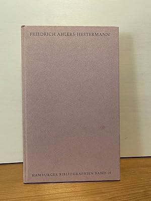 Friedrich Ahlers-Hestermann. Hamburger Bibliographien ; Bd. 18