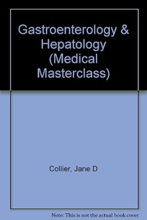 Imagen del vendedor de Gastroenterology & Hepatology (Medical Masterclass) a la venta por WeBuyBooks