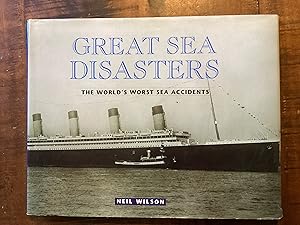 Seller image for Great Sea Disasters: The World's Worst Sea Accidents for sale by Lazycat Books