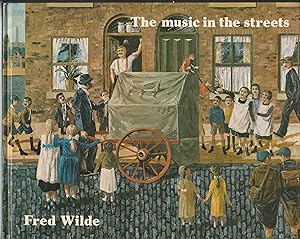 Bild des Verkufers fr The music in the streets zum Verkauf von judith stinton