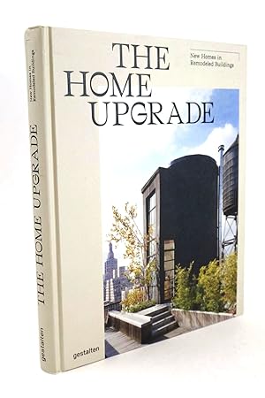 Seller image for THE HOME UPGRADE NEW HOMES IN REMODELED BUILDINGS for sale by Stella & Rose's Books, PBFA