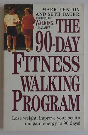 Bild des Verkufers fr The 90-Day Fitness Walking Program zum Verkauf von Sklubooks, LLC