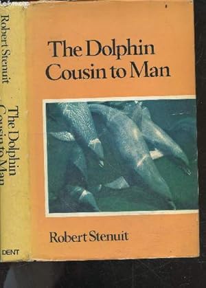 Seller image for The dolphin cousin to man - 16 pages of colour plates, 32 pages of black and white plates ans 10 drawings in the text for sale by Le-Livre