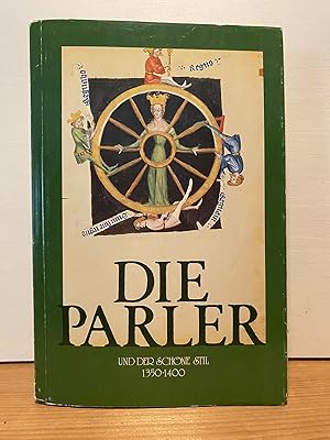 Imagen del vendedor de Die Parler und der schne Stil : 1350 - 1400 ; europ. Kunst unter d. Luxemburgern ; Fhrer zur Ausstellung. hrsg. vom Schntgen-Museum u. vom Aussenreferat d. Museen d. Stadt Kln. Von Uwe Westfehling a la venta por Buchhandlung Neues Leben