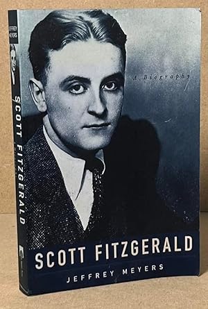 Seller image for Scott Fitzgerald _ A Biography for sale by San Francisco Book Company