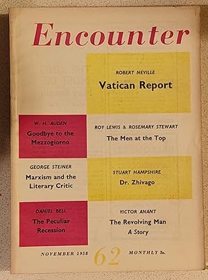 Imagen del vendedor de Encounter November 1958 / W H AUDEN "Goodbye to the Mezzogiorno" (poem) / GEORGE STEINER "Marxism and the Literary Critic" / ROBERT NEVILLE "Vatican Report" / STUART HAMPSHIRE "Dr Zhivago" / ROY LEWIS & ROSEMARY STEWART "The Men at the Top" / VICTOR ANANT "The Revolving Man (A Story) a la venta por Shore Books